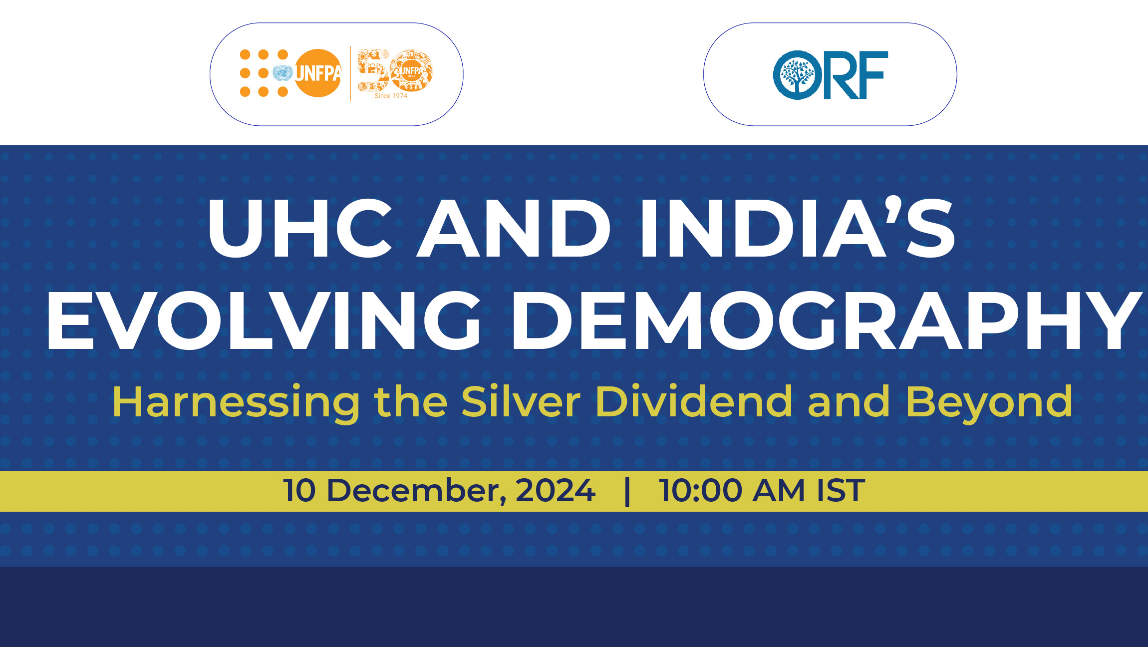 UHC and India’s Evolving Demography: Harnessing the Silver Dividend and Beyond